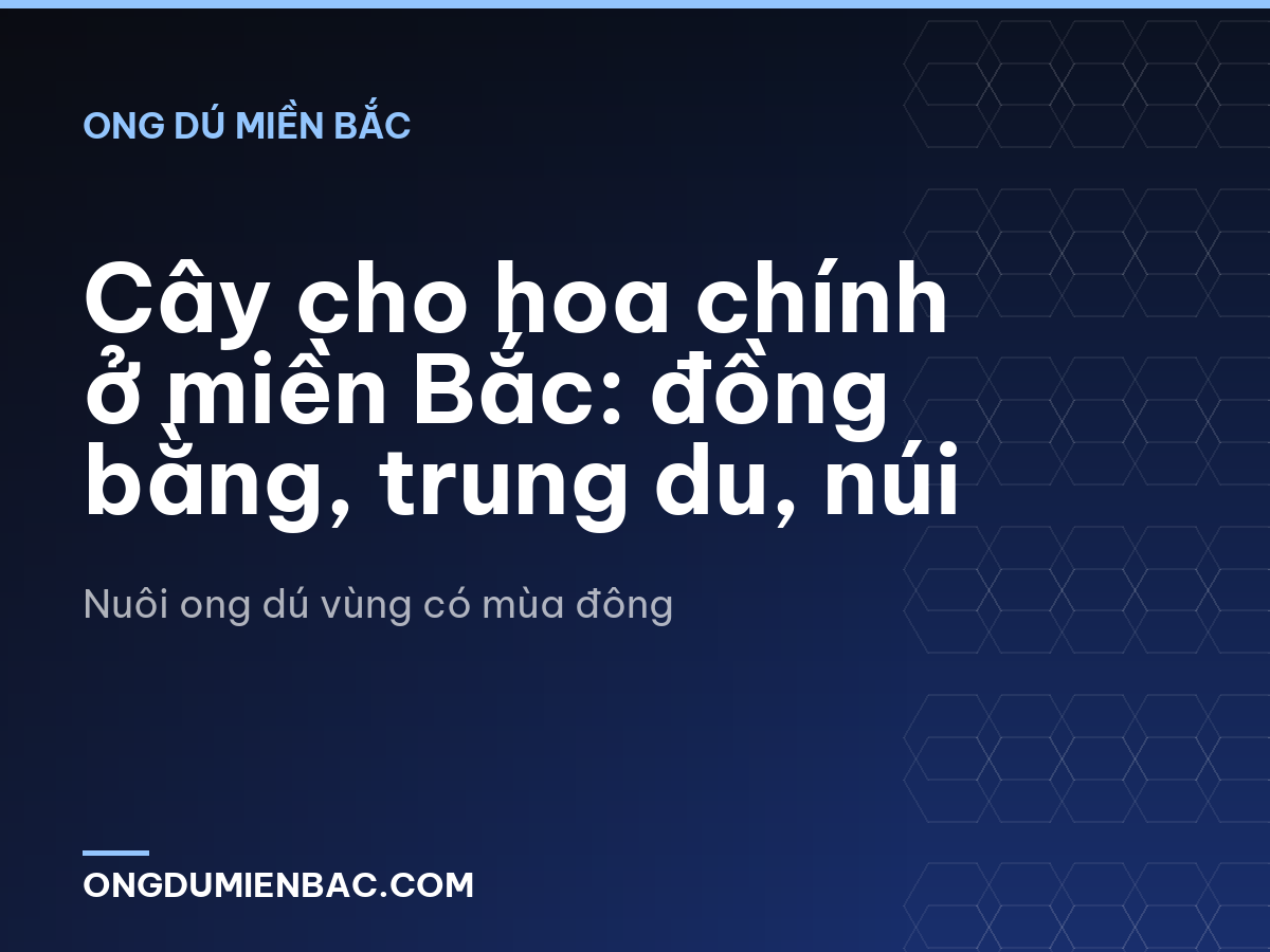 Cây cho hoa chính ở miền Bắc: đồng bằng, trung du, núi